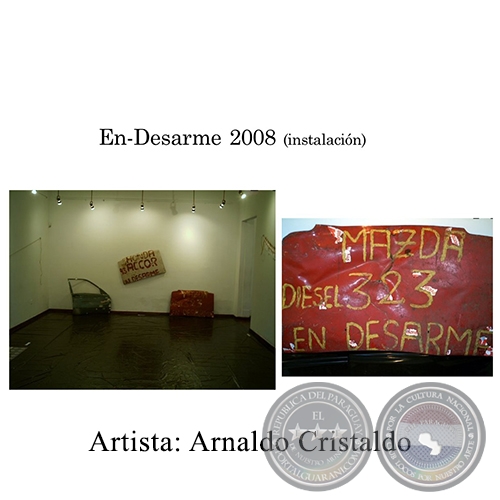 EN-DESARME - Instalación de Arnaldo Cristaldo - Año 2008